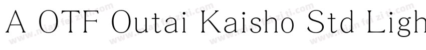 A OTF Outai Kaisho Std Light字体转换